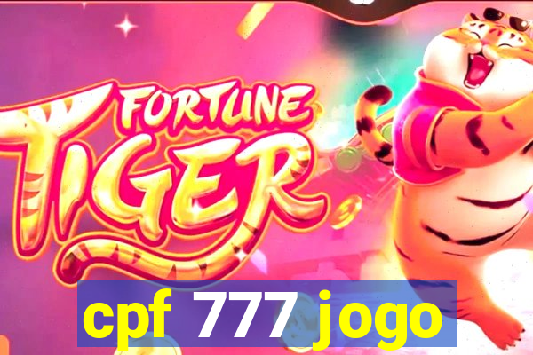 cpf 777 jogo